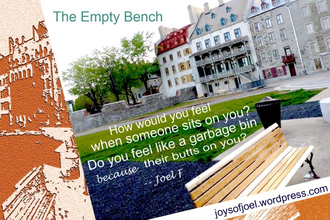 The Empty Bench, Random photos, joys of joel photography, quotes