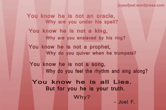 why, a poetry of whys by joel f, joys of joel poems, why lies became truth