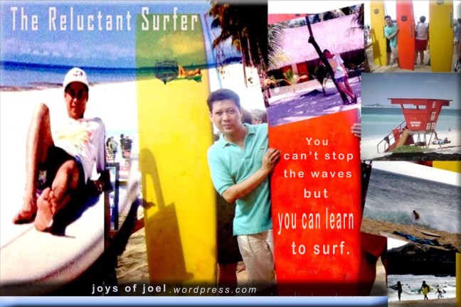 The Reluctant Surfer, poem about surfing life, joys of joel poems, photos of surfiboards, quotes about surfing